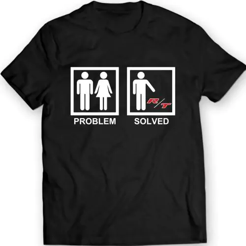 Dodge R/T Problem Solved Funny T-Shirt Challenger Charger Mens Gift Idea 100% Cotton